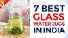7 Best Selling Glass Water Jugs For Your Home Glass Pitcher With Lid