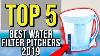 Top 5 Best Water Filter Pitcher 2019