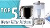 Meilleure Carafe Filtrante D'eau : Top 5 Des Meilleures Carafes Filtrantes Pour La Maison
